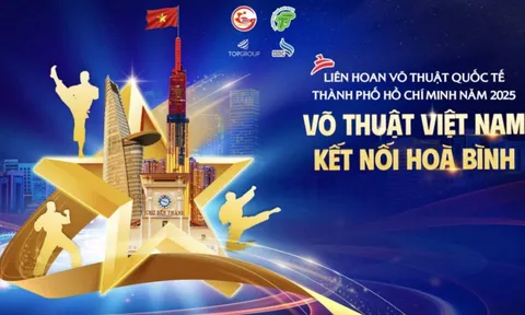 Liên hoan Võ thuật quốc tế TP HCM 2025: Võ thuật kết nối hòa bình