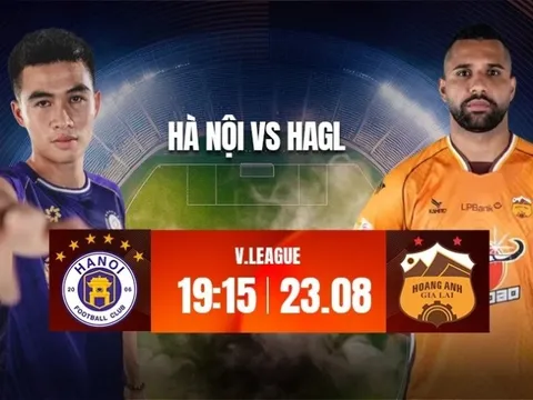 Nhận định Hà Nội vs HAGL, 19h15 ngày 23/8: Chủ nhà trút giận