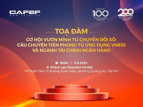 Sắp diễn ra Tọa đàm “Cơ hội vươn mình từ chuyển đổi số: Câu chuyện tiên phong từ ứng dụng VNeID và ngành Tài chính Ngân hàng”