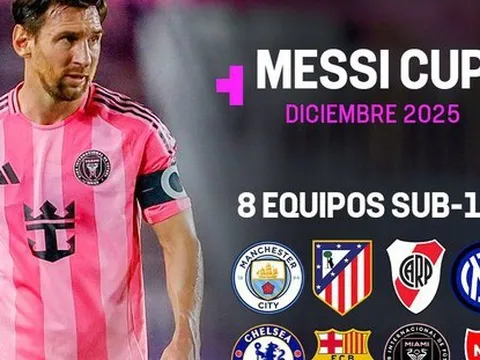 Messi tổ chức Messi Cup, mời đội từng bị Barcelona ghét nhất