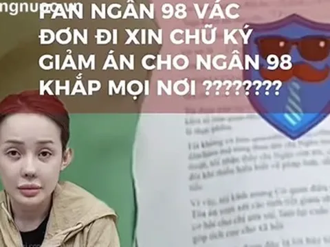 Xuất hiện clip gom 218 đơn xin giảm án cho Ngân 98, luật quy định ra sao?